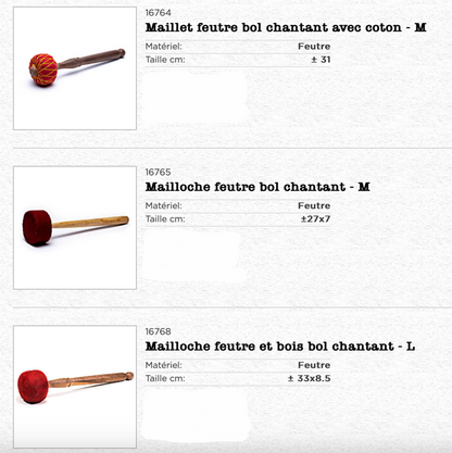 Sélection de maillets divers, + de 30 modèles en 1 coup d'oeil ! Pour bol chantant et gong et autres, plusieurs modèles et tailles au choix !