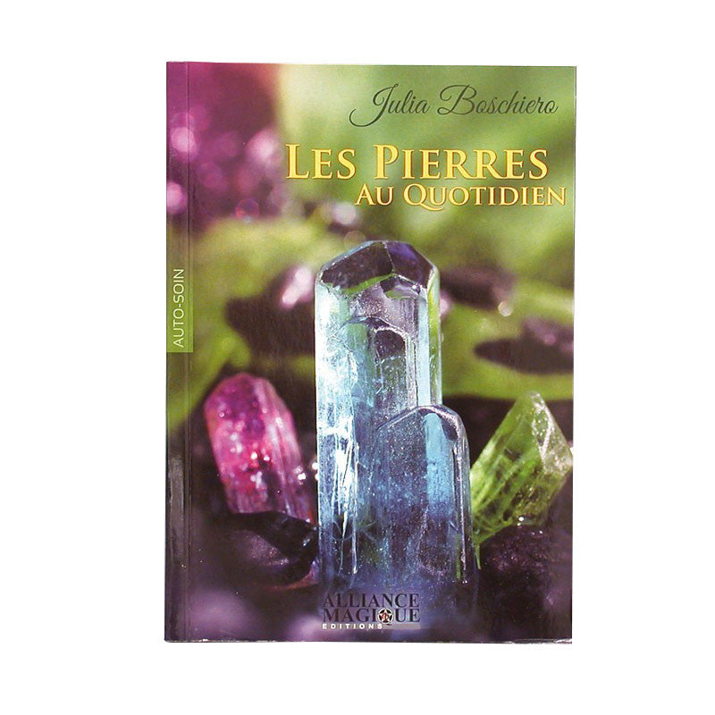 Livre, 'Les pierres au quotidien' par l'Auteur Julia Boschiero. Editeur Alliance Magique. Résumé :   " Alors que la littérature abonde de dictionnaires des pierres relatant leurs nombreuses propriétés physiques et psycho-émotionnelles...